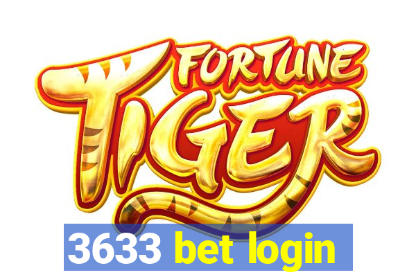 3633 bet login